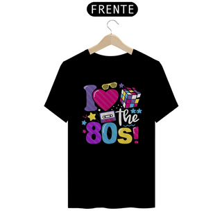 Camisa I Love 80s