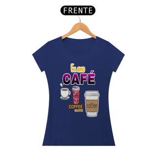 Nome do produtoCamisa feminina BabyLong EU AMO CAFÉ