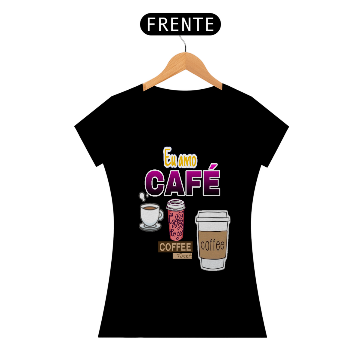 Nome do produto: Camisa feminina BabyLong EU AMO CAFÉ