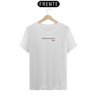 Nome do produtoCamiseta masc. : Preferia ter ido correr