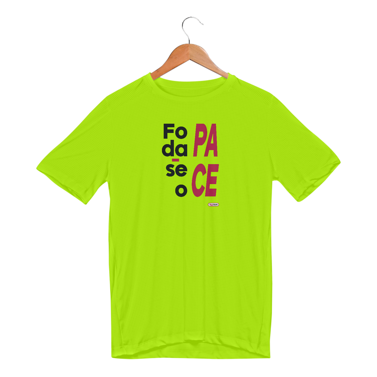 Nome do produto: Camiseta Dry UV masc. : Foda-se o pace