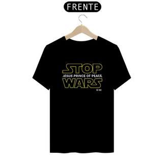Camiseta - Stop Wars