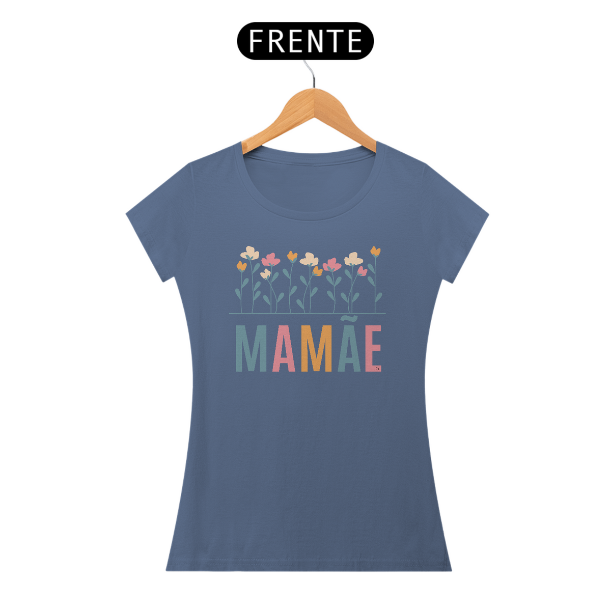 Nome do produto: A Camiseta da Mamãe