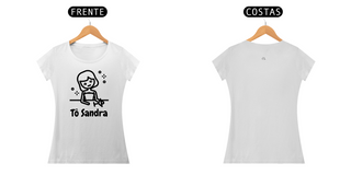 Camiseta Tô Sandra