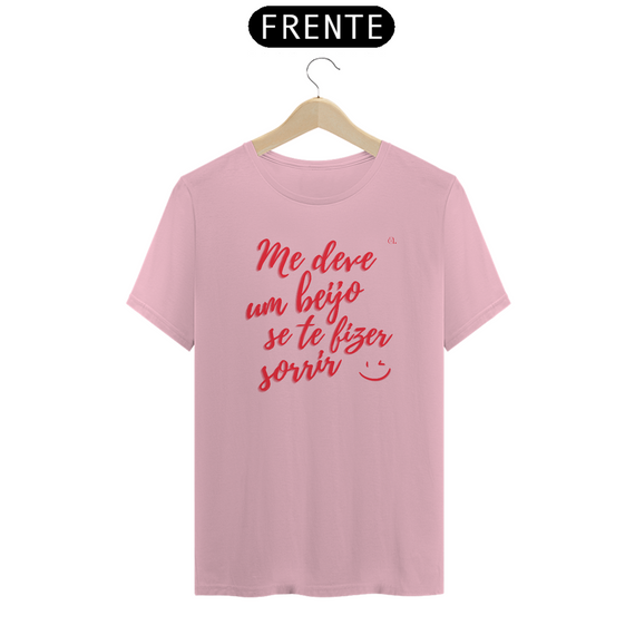 Camiseta Me Deve um Beijo se Te Fizer Sorrir