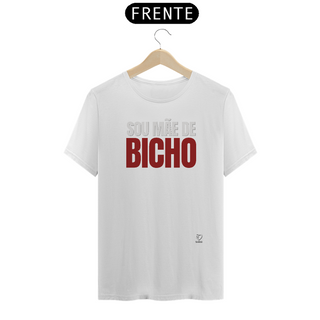 T-Shirt Prime - Mãe de Bicho
