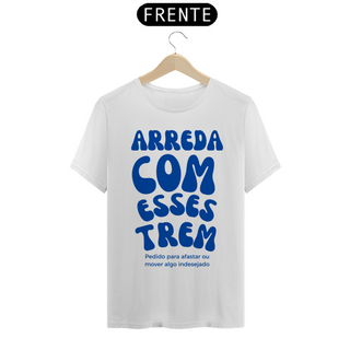 T-shirt Arreda com Esses Trem
