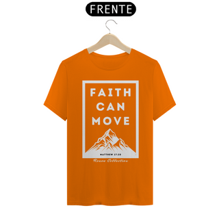 Nome do produtoT-shirt Faith Can Move