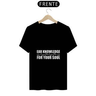 Nome do produtoEar Knowledge- tshirt
