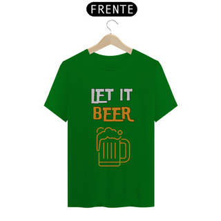Nome do produtoLet It Beer- tshirt