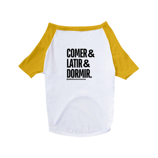 Nome do produtoT-shirt Pet - Comer, Latir e Dormir