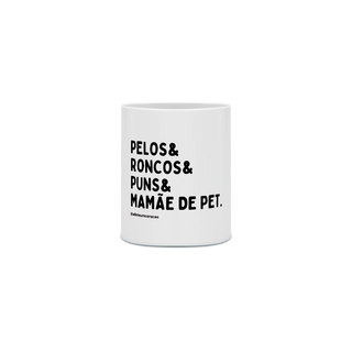 Pelos&Roncos&Puns&Mamae de Pet