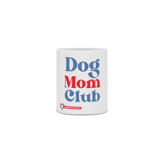 Dog Mom Club