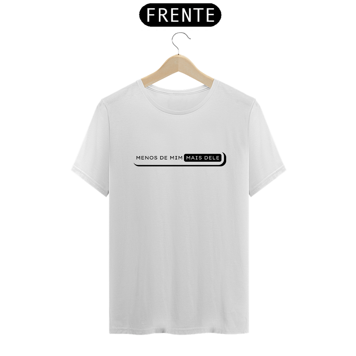 Nome do produto: Camiseta Redeemer Menos de Mim Mais Dele