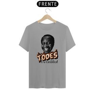 Nome do produtoCamiseta Quality Todes é o Cacildes!