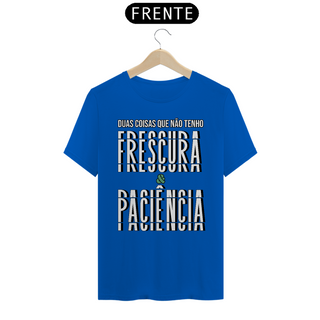 Nome do produtoCamiseta Quality Frescura & Paciência