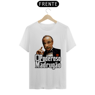 Nome do produtoCamiseta Quality O Poderoso Madrugão