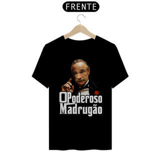 Nome do produtoCamiseta Quality O Poderoso Madrugão