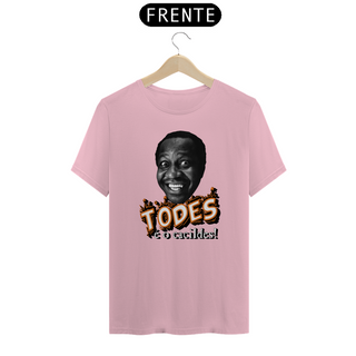 Nome do produtoCamiseta Classic Todes é o Cacildes!