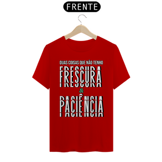 Nome do produtoCamiseta Quality Frescura & Paciência