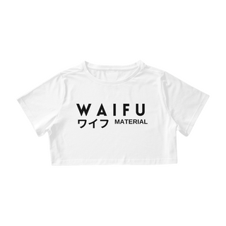 Cropped Waifu Material - Fonte Preta