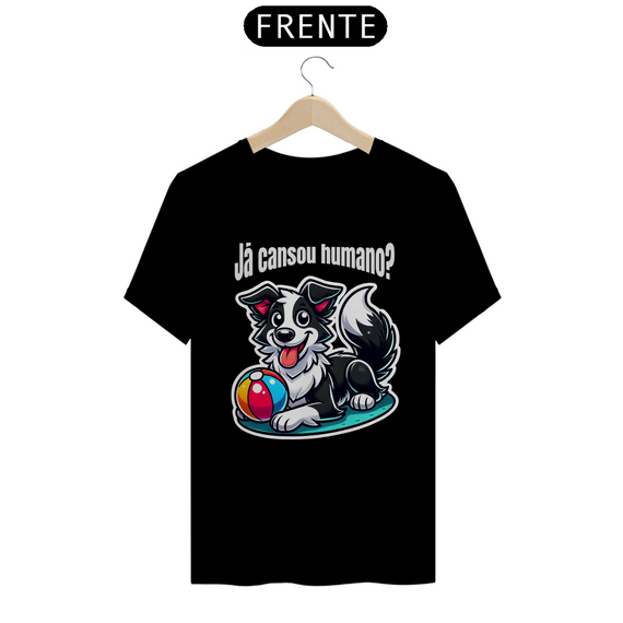 T-Shirt | Já cansou humano?  2