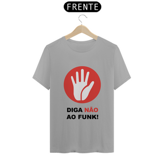 Nome do produtoDIGA NÃO AO FUNK