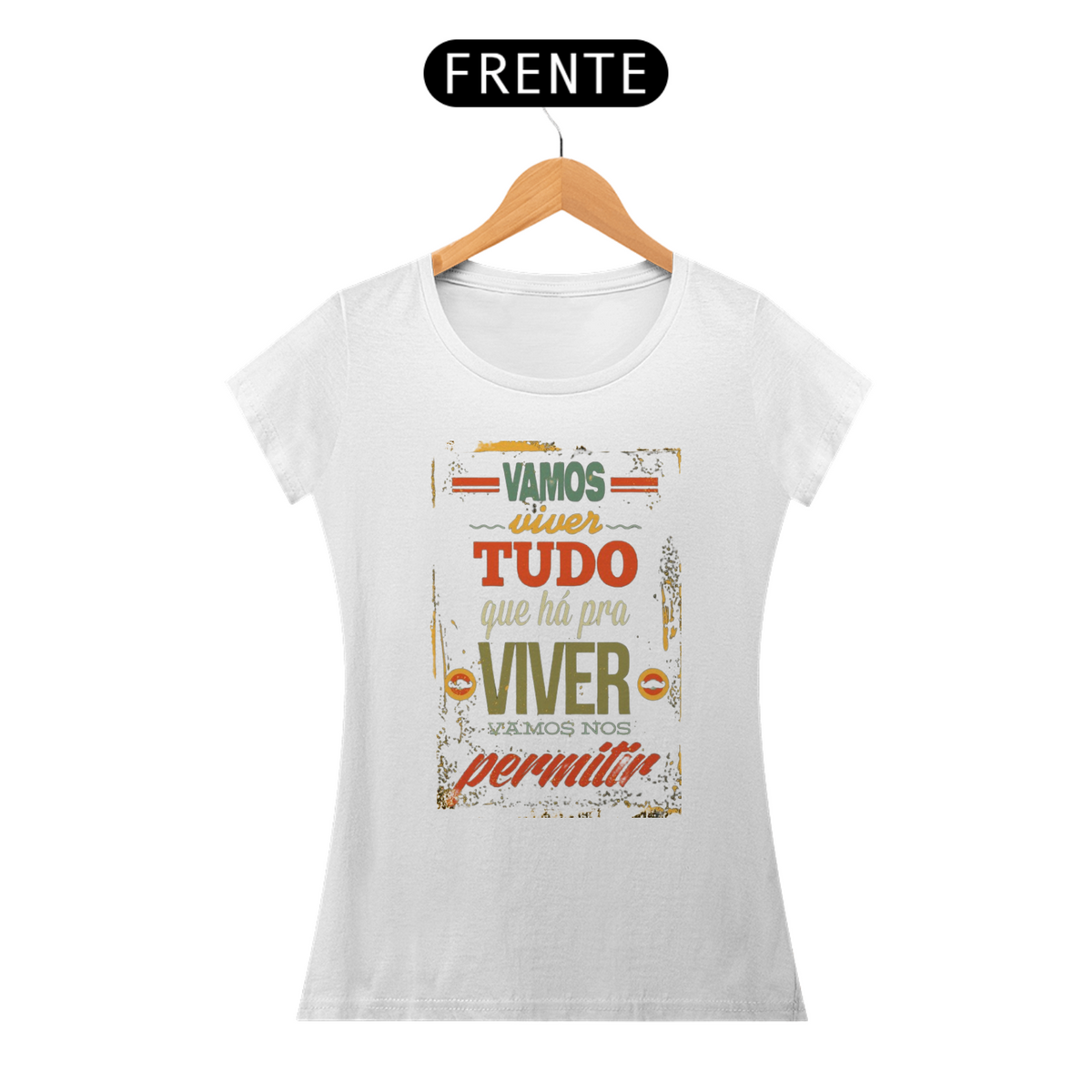 Nome do produto: VAMOS VIVER TUDO O QUE HÁ PARA VIVER - BABY LOOK