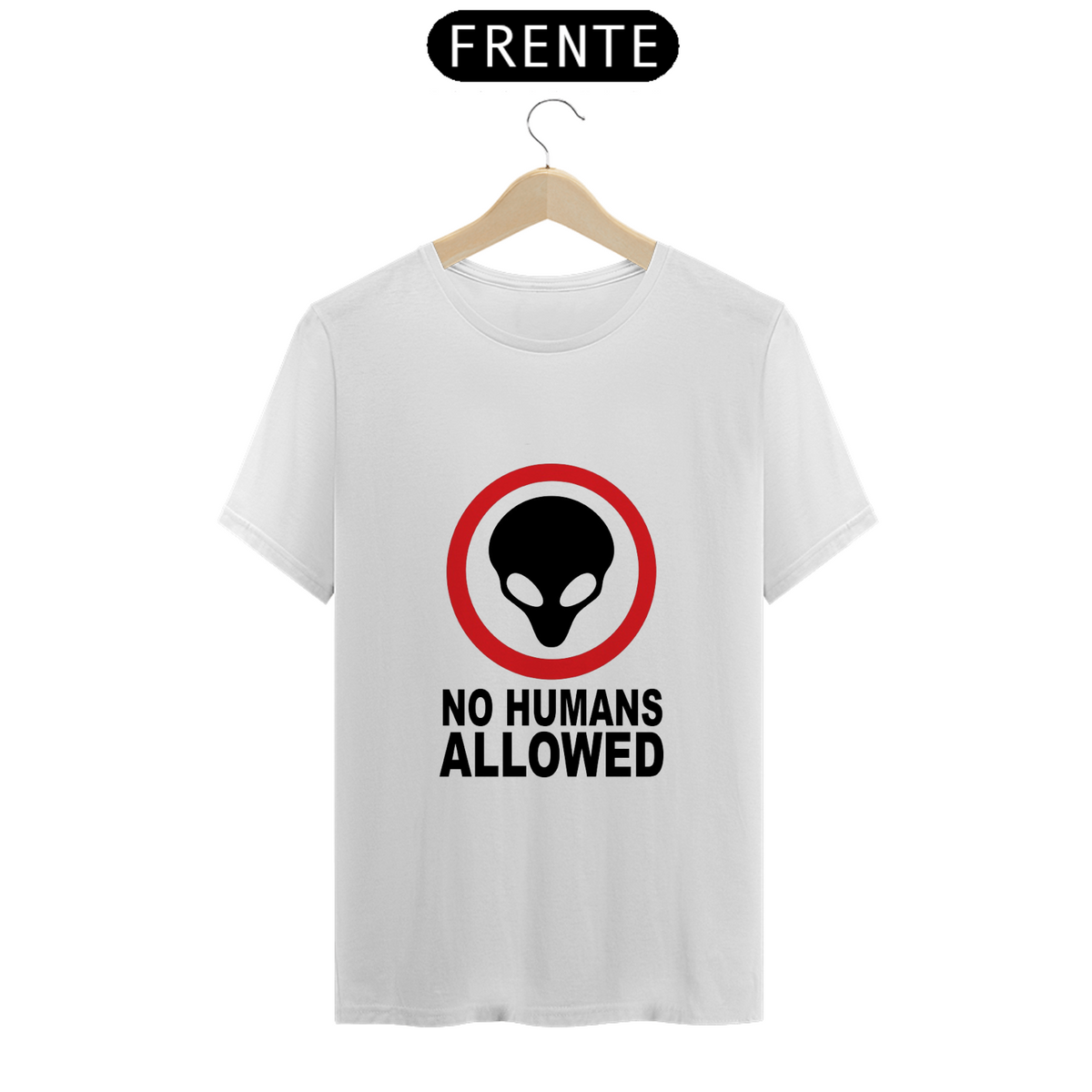 Nome do produto: NO HUMANS ALLOWED