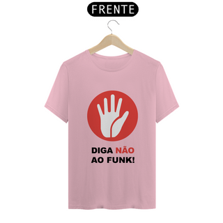 Nome do produtoDIGA NÃO AO FUNK