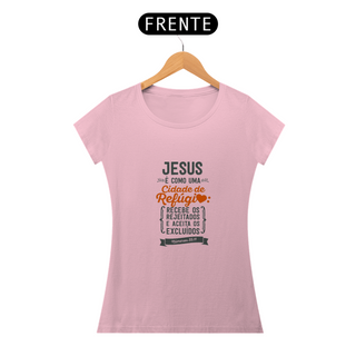 Nome do produtoJESUS PE COMO UMA CIDADE DE REFÚGIO - BABY LOOK