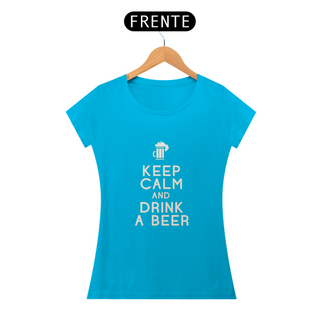 Nome do produtoKeep calm and drink a beer - Baby Look