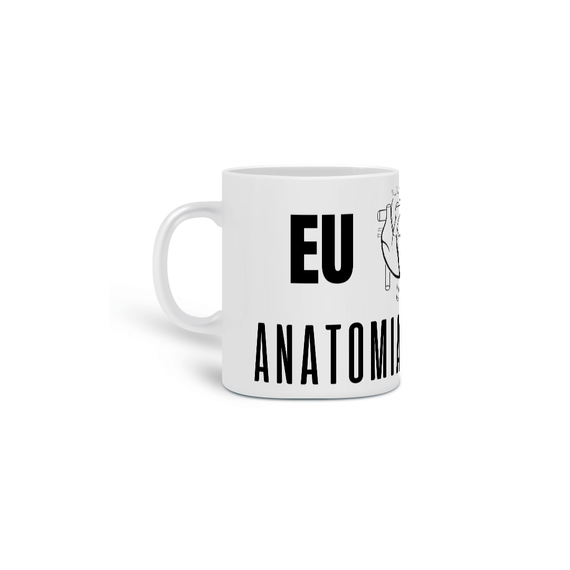 Caneca Eu <3 Anatomia