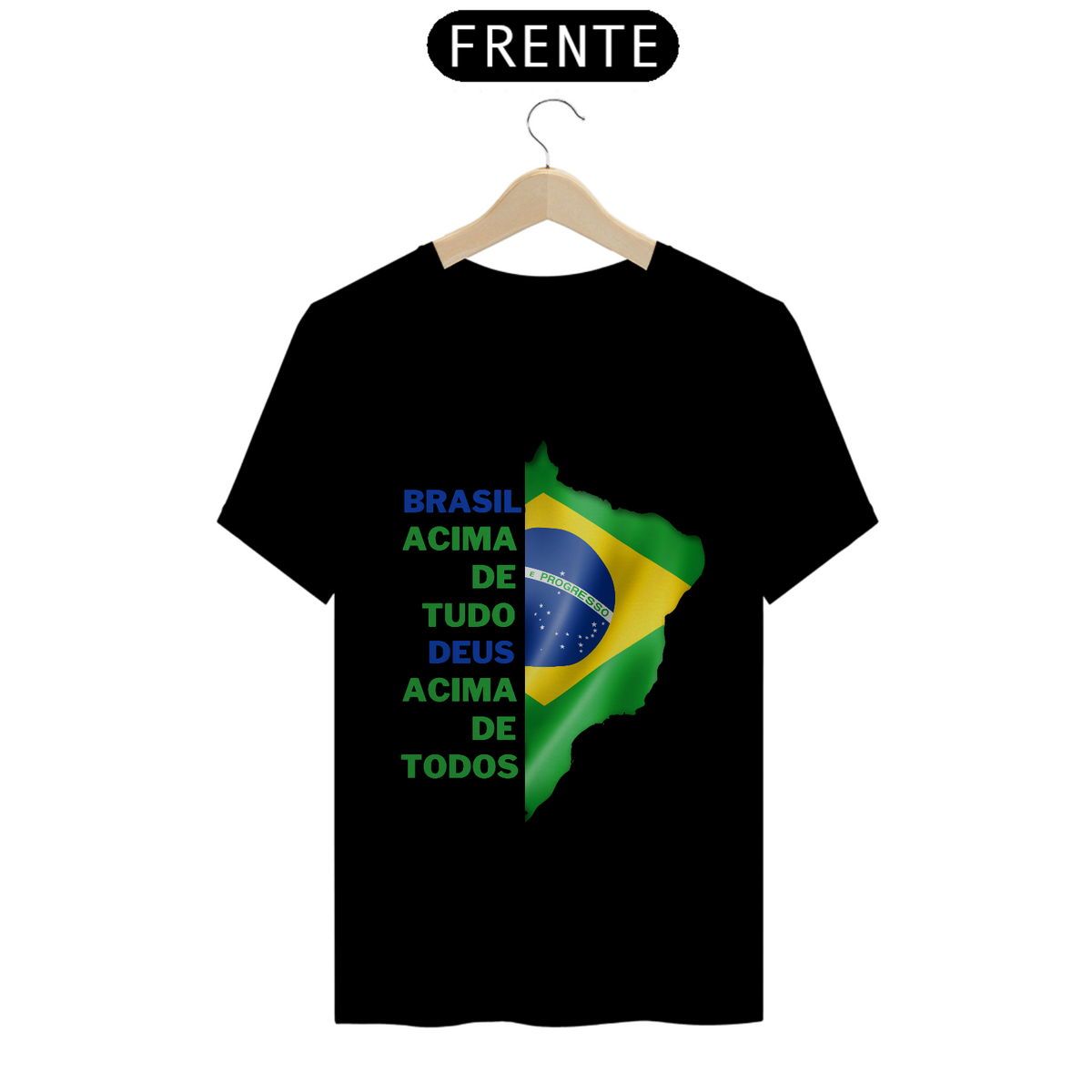 Nome do produto: Brasil acima de tudo, Deus acima de todos