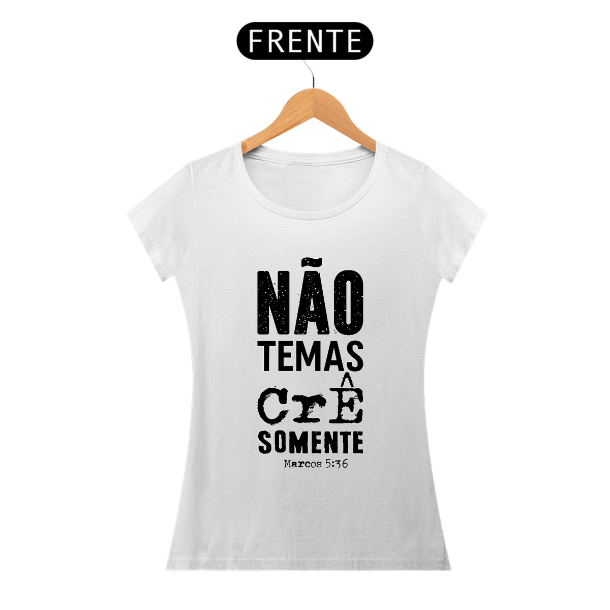 Nome do produto: Camiseta Feminina  - Não Temas - Moda Cristã