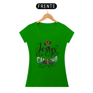 Nome do produtoCamiseta Feminina  - Jesus é o Caminho - Moda Cristã