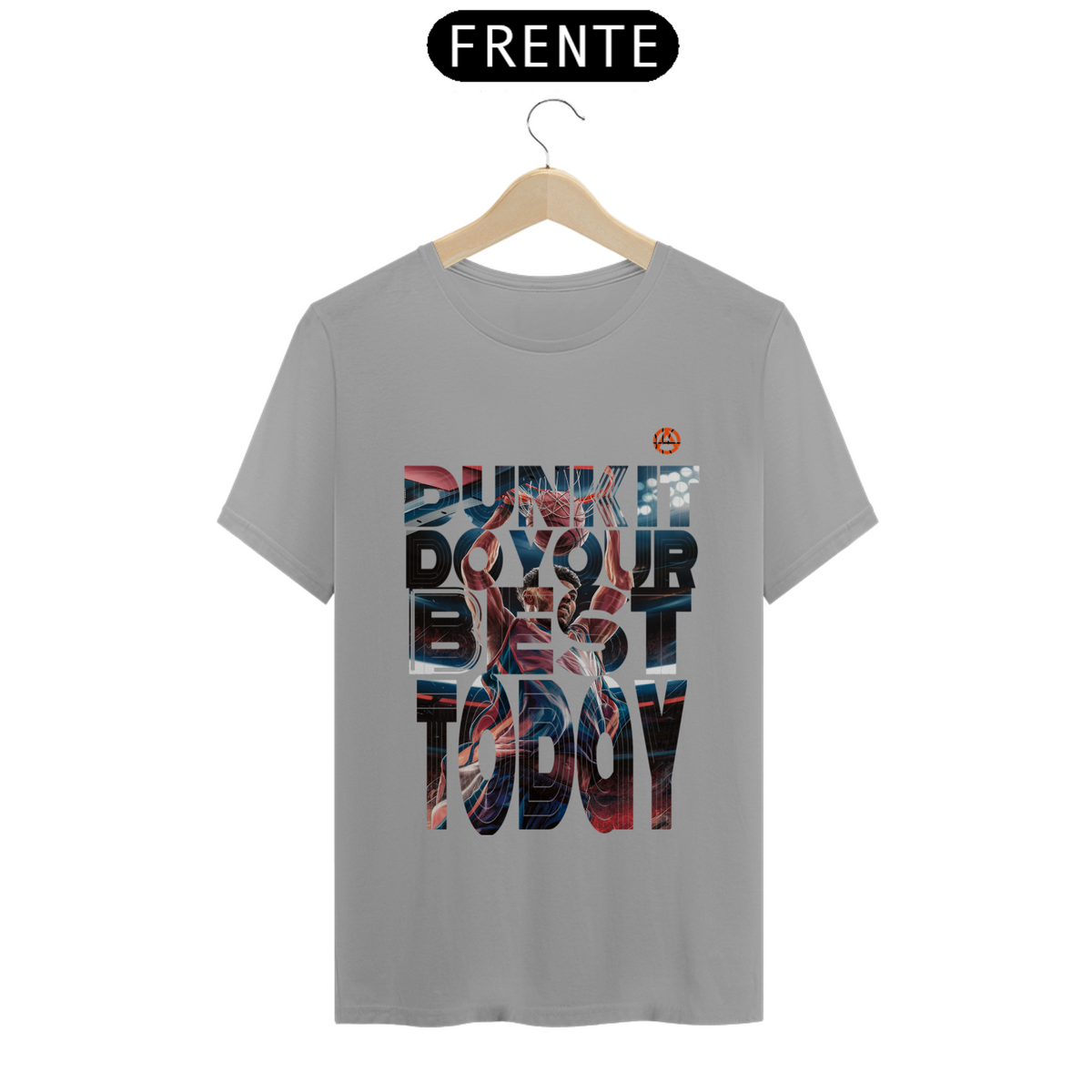 Nome do produto: Dunk It, Do Your Best Today - T-Shirt Quality