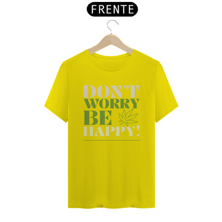 Nome do produtoCamiseta - Don't Worry Be Happy