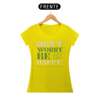 Nome do produtoCamiseta - Don't Worry Be Happy