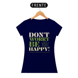 Nome do produtoCamiseta - Don't Worry Be Happy