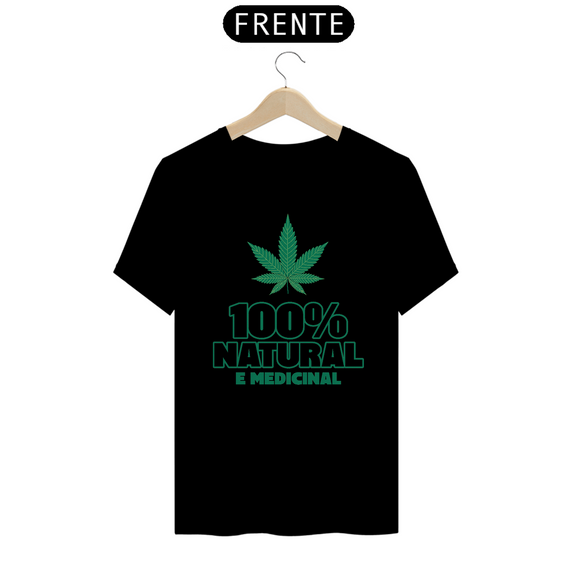 Camiseta 100% Natural e Medicinal