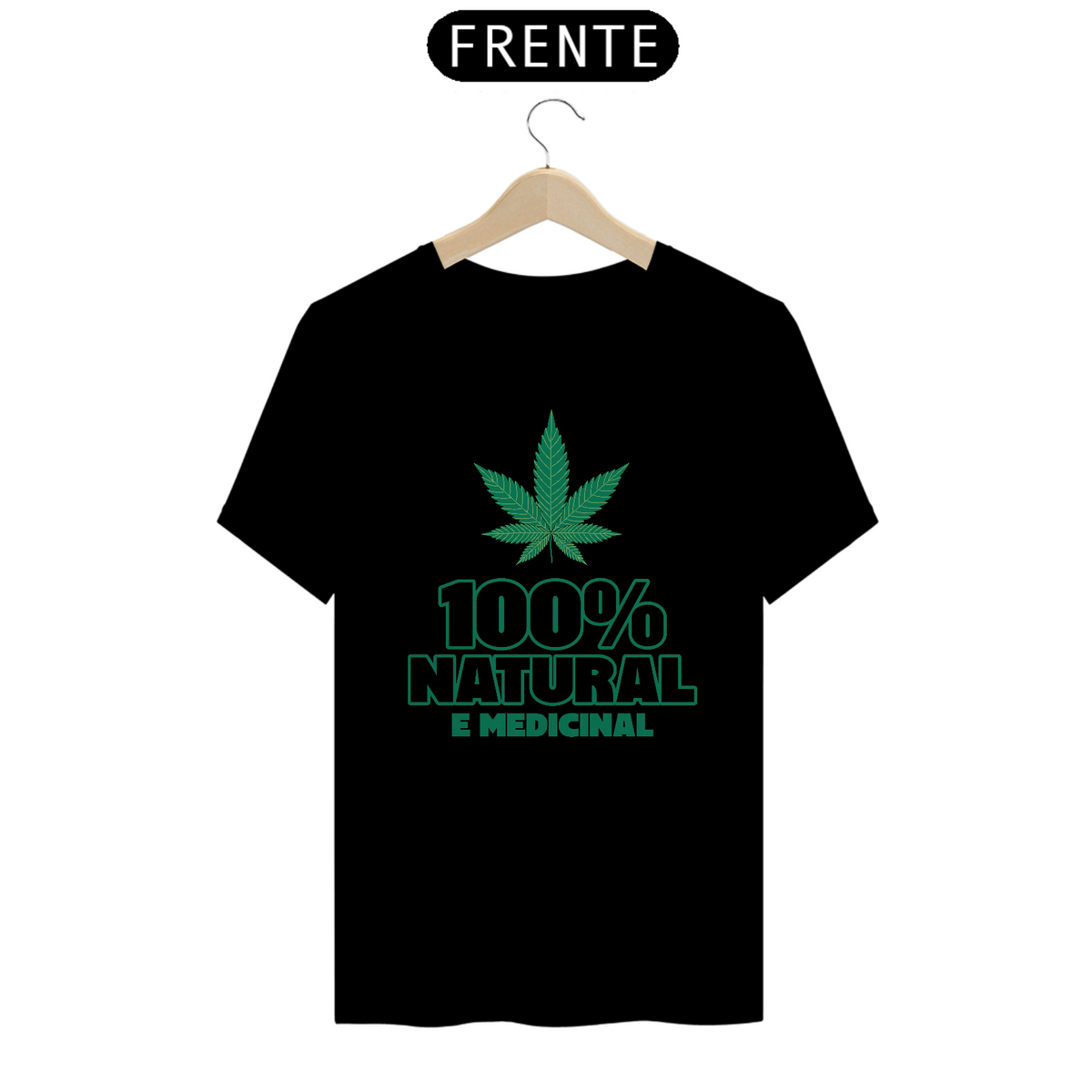 Nome do produto: Camiseta 100% Natural e Medicinal