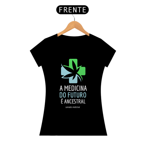 Camiseta A Medicina do Futuro é Ancestral