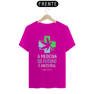 Nome do produtoCamiseta A Medicina do Futuro é Ancestral