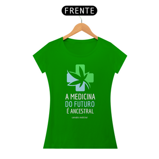 Nome do produtoCamiseta A Medicina do Futuro é Ancestral