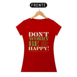 Nome do produtoCamiseta - Don't Worry Be Happy