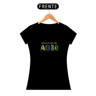Camiseta Orgulho de ser Agro - Feminina