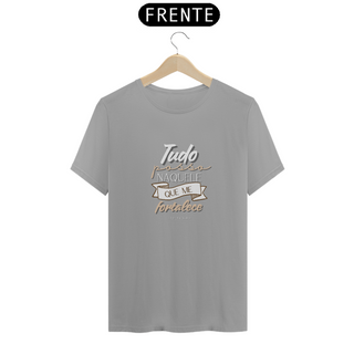 Nome do produtoT-Shirt Quality - Tudo posso naquele que me fortalece