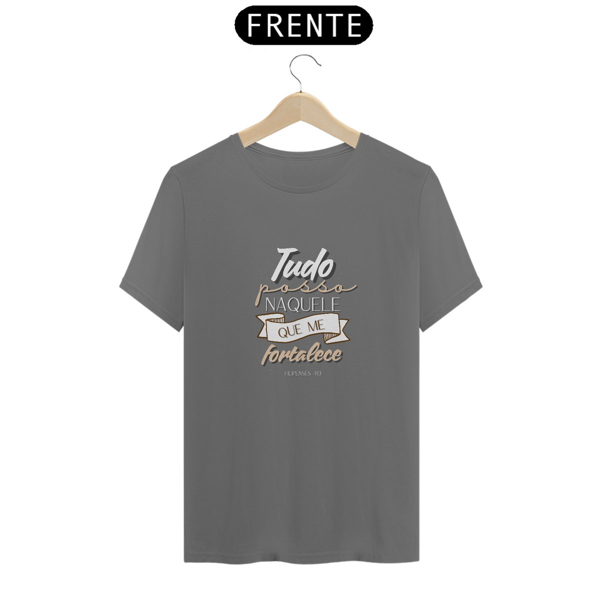 Nome do produto: T-Shirt Estonada - Tudo posso naquele que me fortalece