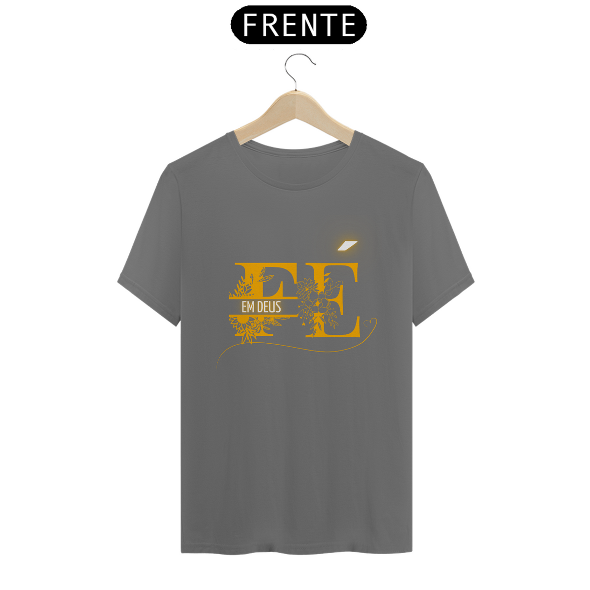 Nome do produto:  T-Shirt Estonada - Fé em Deus